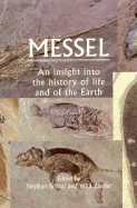 Messel: An Insight Into the History of Life and of the Earth
