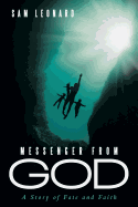 Messenger from God: A Story of Fate and Faith
