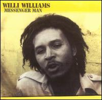 Messenger Man - Willi Williams