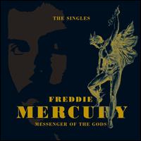 Messenger of the Gods: The Singles - Freddie Mercury