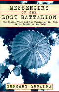 Messengers of the Lost Battalion: Heroic 551st and the Turning of the Tide at the Battle of the Bulge