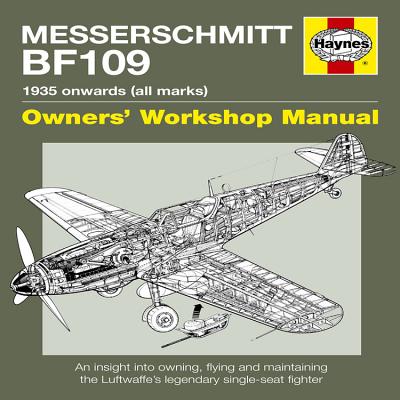 Messerschmitt Bf 109: 1935 Onwards (All Marks) - Lowe, Malcolm, and Blackah, Paul