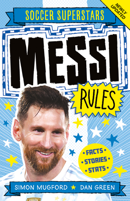 Messi Rules - Mugford, Simon