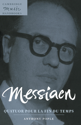 Messiaen: Quatuor pour la fin du temps - Pople, Anthony