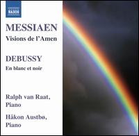 Messiaen: Visions de l'Amen; Debussy: En blanc et noir - Hkon Austb (piano); Ralph van Raat (piano)