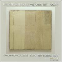 Messiaen: Visions de l'Amen - Marilyn Nonken (piano); Sarah Rothenberg (piano)