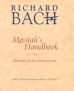 Messiah's Handbook: Reminders for the Advanced Soul