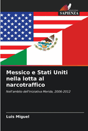 Messico e Stati Uniti nella lotta al narcotraffico
