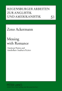 Messing with Romance: American Poetics and Antebellum Southern Fiction