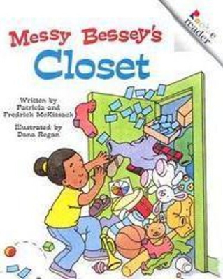 Messy Bessey's Closet (Revised Edition) (a Rookie Reader) - McKissack, Patricia C