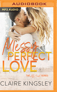 Messy Perfect Love