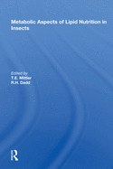 Metabolic aspects of lipid nutrition in insects