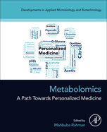 Metabolomics: A Path Towards Personalized Medicine