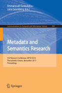 Metadata and Semantics Research: 7th International Conference, MSTR 2013, Thessaloniki, Greece, November 19-22, 2013. Proceedings - Garoufallou, Emmanouel (Editor), and Greenberg, Jane (Editor)
