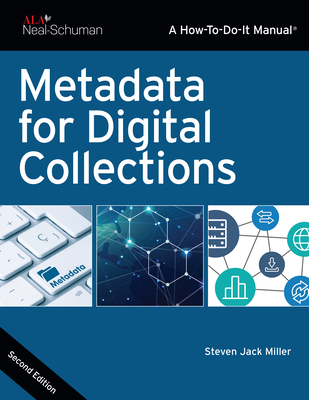 Metadata for Digital Collections - Miller, Steven Jack
