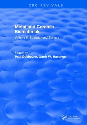 Metal and Ceramic Biomaterials: Volume II: Strength and Surface - Ducheyne
