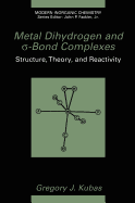 Metal Dihydrogen and  -Bond Complexes