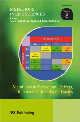 Metal Ions in Toxicology: Effects, Interactions, Interdependencies - Pohl, Hana R (Contributions by), and Waalkes, Michael P (Contributions by), and Altenburger, Rolf (Contributions by)