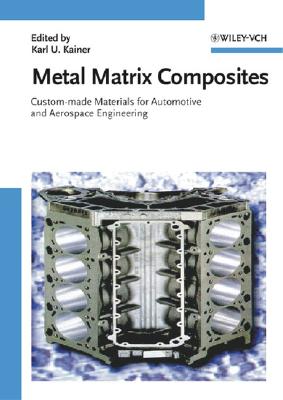 Metal Matrix Composites - Kainer, Karl U (Editor)