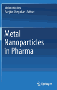 Metal Nanoparticles in Pharma