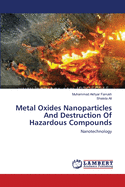 Metal Oxides Nanoparticles And Destruction Of Hazardous Compounds