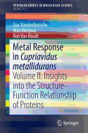 Metal Response in Cupriavidus Metallidurans: Volume II: Insights Into the Structure-Function Relationship of Proteins
