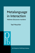 Metalanguage in Interaction: Hebrew Discourse Markers