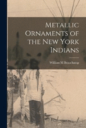 Metallic Ornaments of the New York Indians