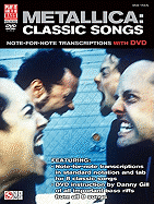 Metallica: Classic Songs: Note-For-Note Transcriptions