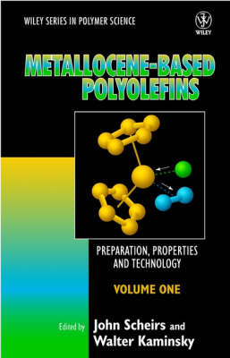 Metallocene-Based Polyolefins, 2 Volume Set: Preparation, Properties, and Technology - Scheirs, John, Dr. (Editor), and Kaminsky, Walter (Editor)