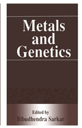 Metals and Genetics