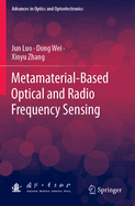 Metamaterial-Based Optical and Radio Frequency Sensing