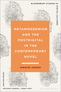 Metamodernism and the Postdigital in the Contemporary Novel