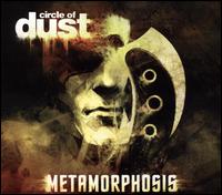 Metamorphosis - Circle of Dust