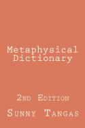 Metaphysical Dictionary: 2nd Edition