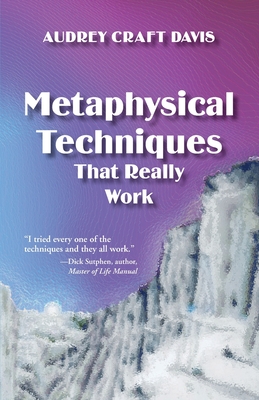 Metaphysical Techniques That Really Work - Davis, Audrey Craft