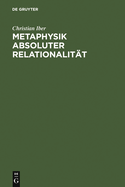 Metaphysik absoluter Relationalit?t