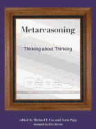 Metareasoning: Thinking about Thinking