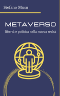 METAVERSO libert e politica nella nuova realt