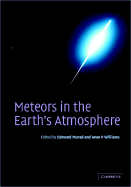 Meteors in the Earth's Atmosphere: Meteoroids and Cosmic Dust and Their Interactions with the Earth's Upper Atmosphere