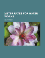 Meter Rates for Water Works