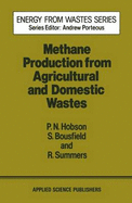 Methane production from agricultural and domestic wastes
