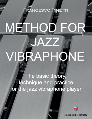 Method for Jazz Vibraphone - Pinetti, Francesco