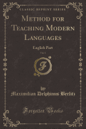 Method for Teaching Modern Languages, Vol. 1: English Part (Classic Reprint)