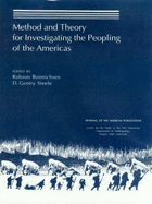 Method & Theory for Investigating the Peopling of the Americas - Bonnichsen, Robson (Editor), and Steele, D Gentry (Editor)