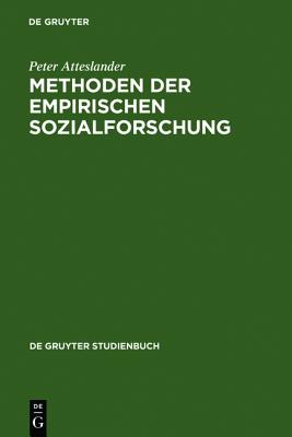 Methoden Der Empirischen Sozialforschung - Atteslander, Peter, and Cromm, Jurgen, and Grabow, Busso