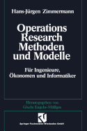 Methoden Und Modelle Des Operations Research: Fr Ingenieure, konomen Und Informatiker