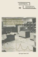 Methoden zur Analyse von kurzen Zeitreihen: Simulation Stochastischer Prozesse und Ihre Analyse im Frequenz- und Zeitbereich, einschliesslich Maximum-Likelihood-Schtzungen