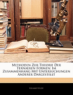 Methoden Zur Theorie Der Ternaeren Formen: Im Zusammenhang Mit Untersuchungen Anderer Dargestellt - Study, Eduard