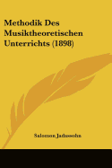 Methodik Des Musiktheoretischen Unterrichts (1898)